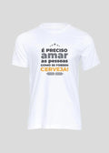 Camiseta Masculina É preciso amar