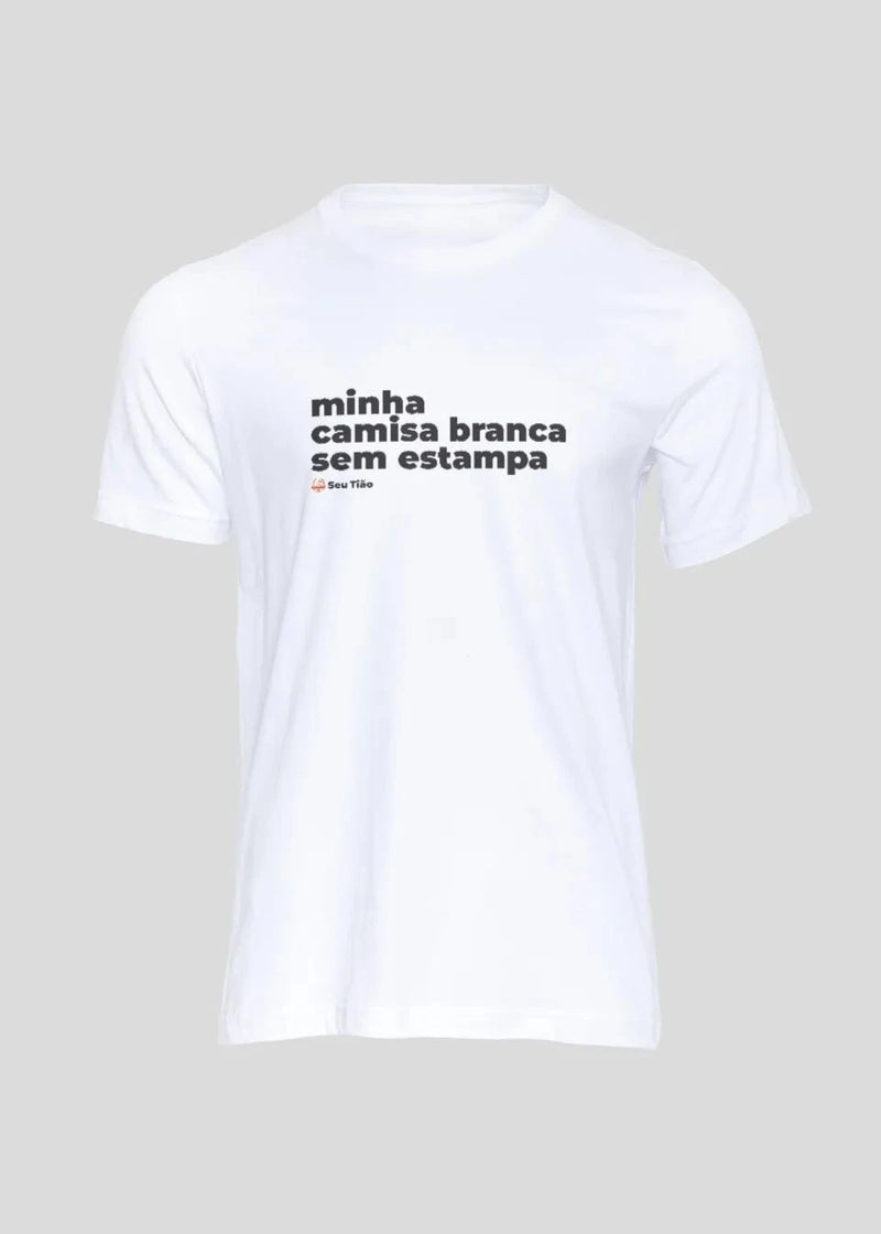 Camiseta Masculina Minha camisa branca