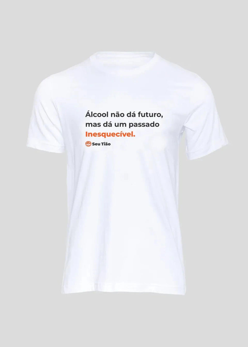 Camiseta Masculina Alcool não dá