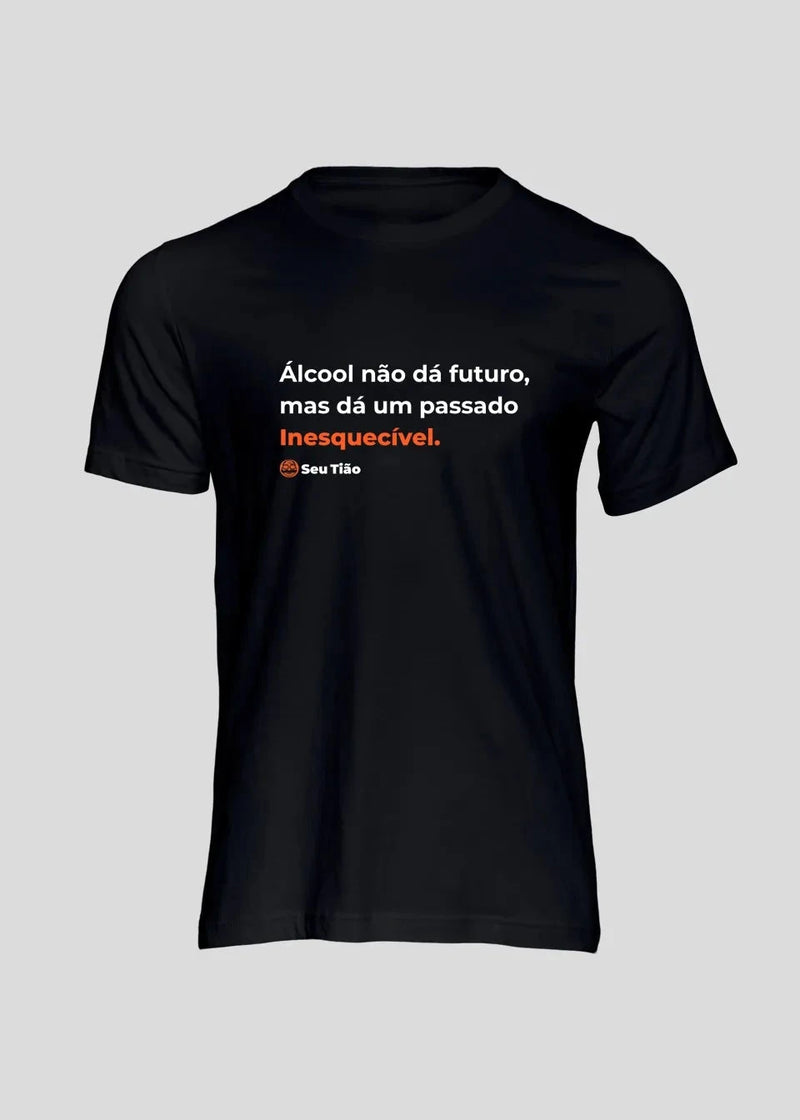 Camiseta Masculina Alcool não dá