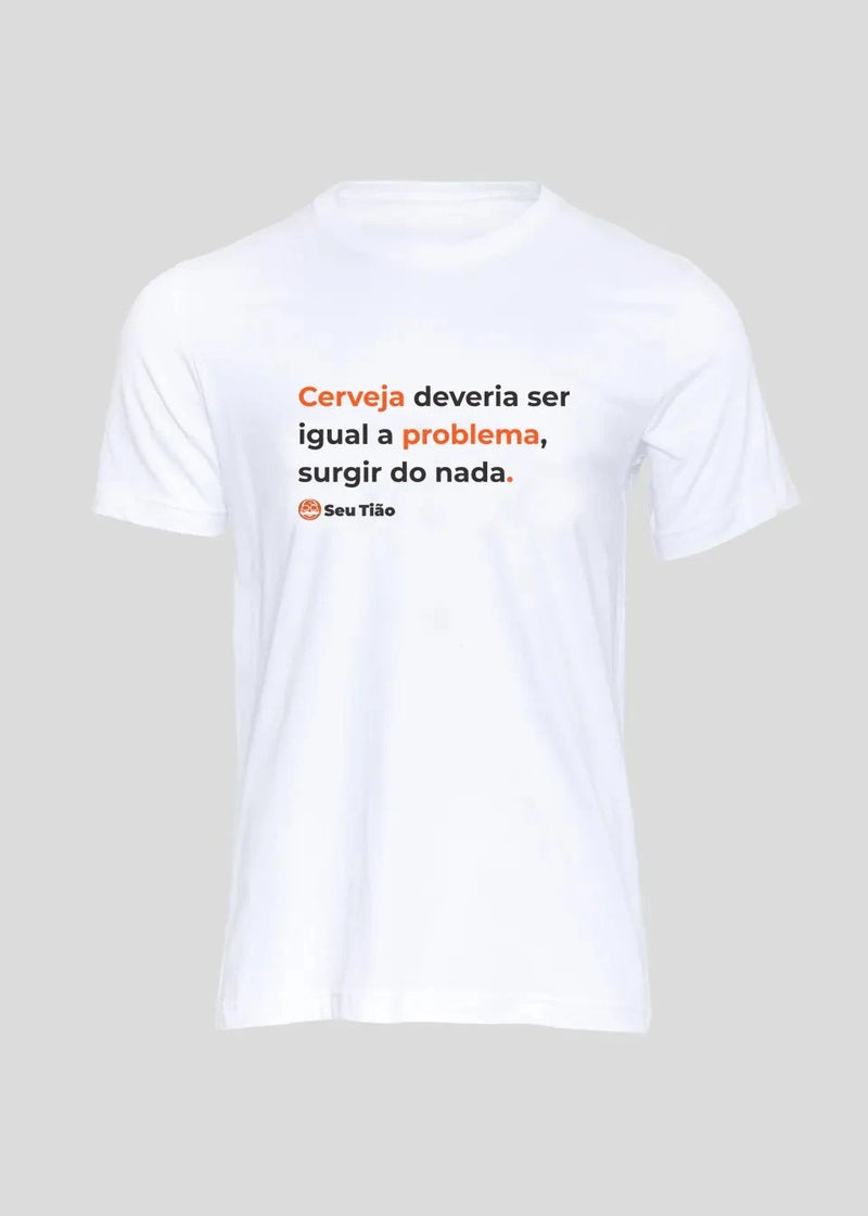 Camiseta Masculina Cerveja deveria ser