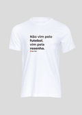 Camiseta Masculina Não vim pelo futebol