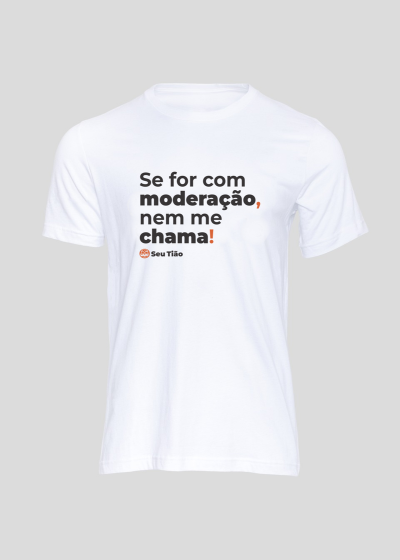 Camiseta Masculina Com moderação