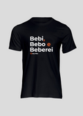 Camiseta Masculina Bebi Bebo e Beberei