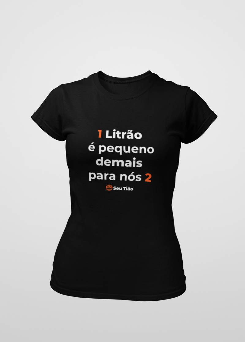 Camiseta Feminina 1 Litrão