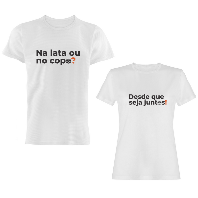 Camiseta Casal Na lata / Desde que