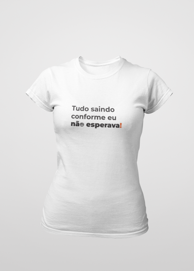 Camiseta Feminina Eu não esperava