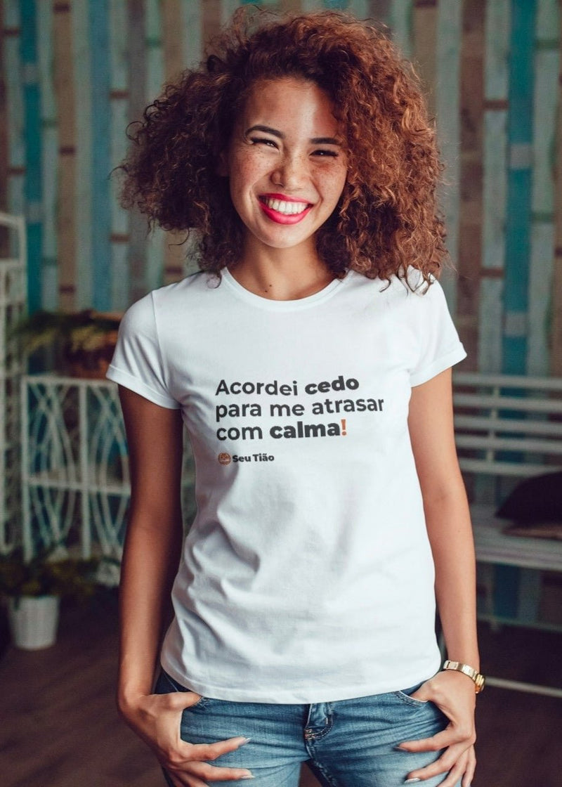 Camiseta Feminina Acordei Cedo